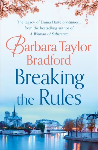 Breaking the Rules - Barbara Taylor Bradfordová