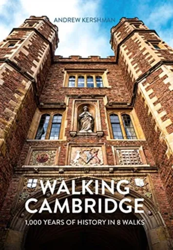 Walking Cambridge - Andrew Kershman