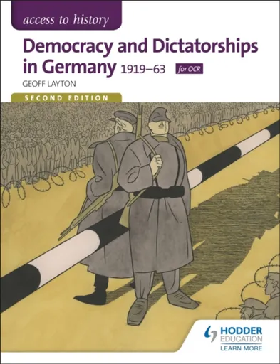 Access to History: Democracy and Dictatorships in Germany 1919-63 for OCR Second Edition - Geoff Layton