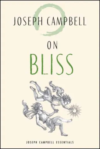 On Bliss - Joseph Campbell