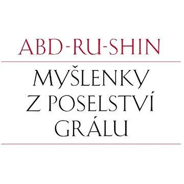 Myšlenky z Poselství Grálu (978-38-786-0394-8)