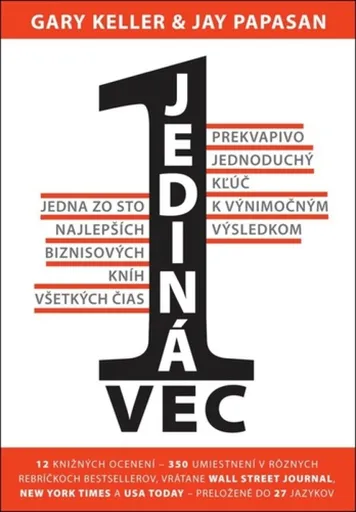 Jediná vec - Keller Gary, Papasan Jay