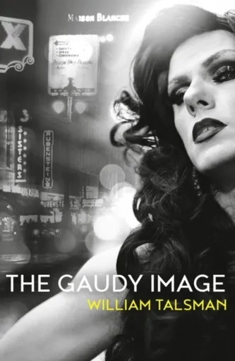 The Gaudy Image - William Talsman