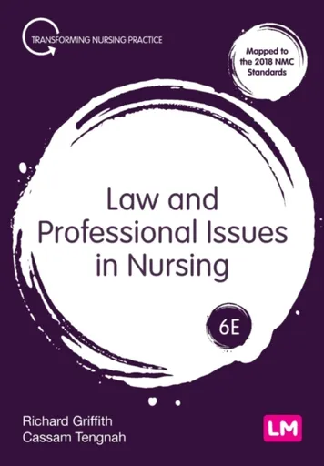 Law and Professional Issues in Nursing - Cassam A Tengnah, Richard Griffith