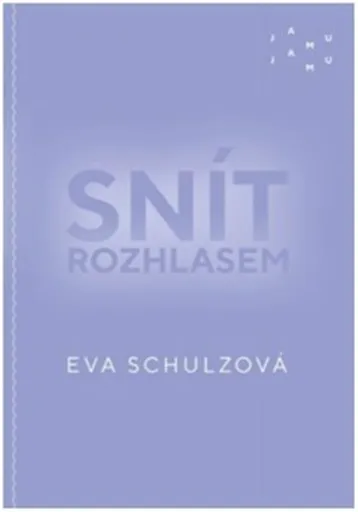 Snít rozhlasem - Eva Schulzová