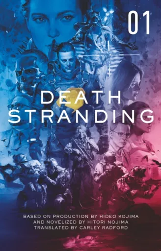 Death Stranding: The Official Novelisation - Volume 1 - Hitori Nojima