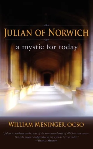 Julian of Norwich - Fr William Meninger