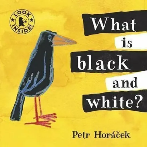 What Is Black and White? - Petr Horáček
