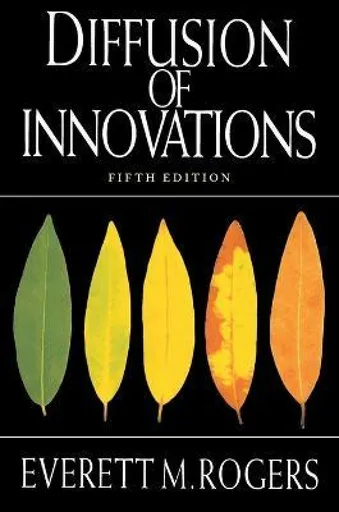 Diffusion of Innovations, 5th Edition - Everett M. Rogers