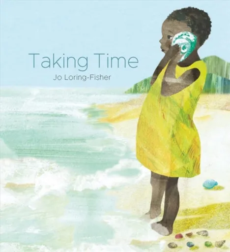 Taking Time - Jo Loring-Fisher
