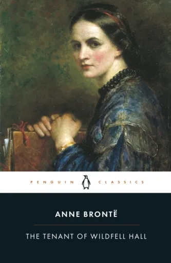 The Tenant of Wildfell Hall - Anne Brontëová