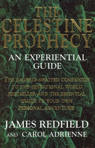 The Celestine Prophecy - James Redfield, Carol Adrienne