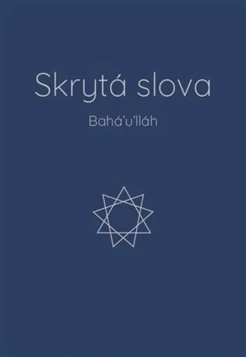 Skrytá slova - Bahá'u'lláh