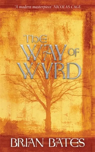 The Way of Wyrd - Brian Bates