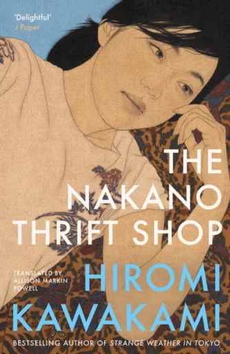 The Nakano Thrift Shop - Hiromi Kawakami