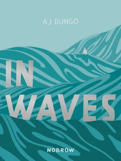 In Waves - AJ Dungo
