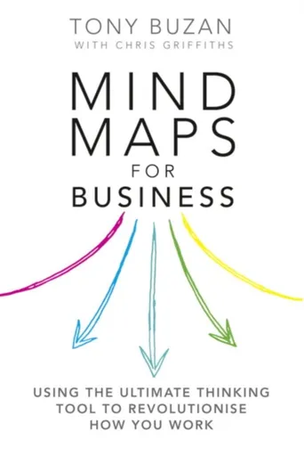 Mind Maps for Business - Tony Buzan, Chris Griffiths