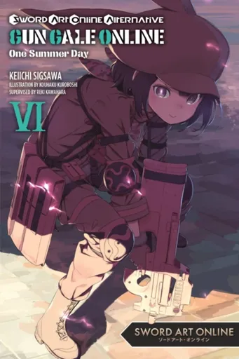 Sword Art Online Alternative Gun Gale Online, Vol. 6 (light novel) - Reki Kawahara, Keiichi Sigsawa, Kohaku Kuroboshi