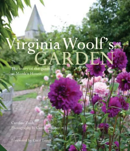 Virginia Woolf's Garden - Caroline Zoob