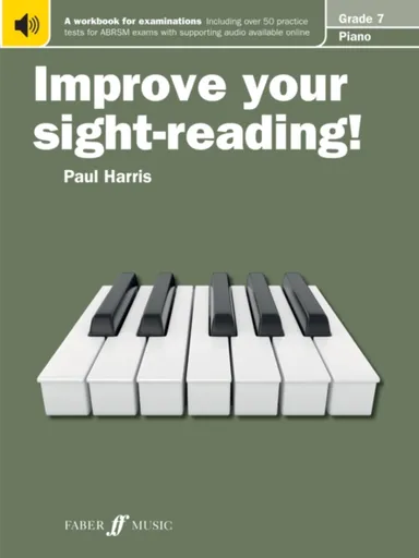 Improve your sight-reading! Piano Grade 7 - Paul Harris