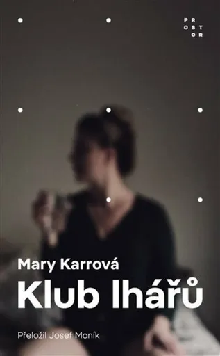 Klub lhářů - Mary Karrová
