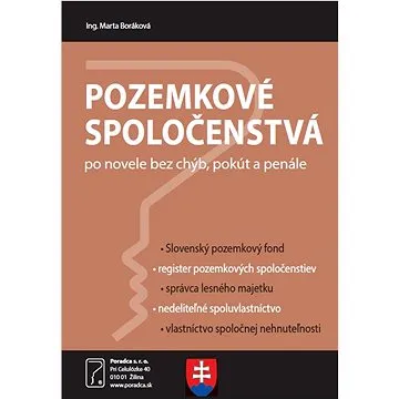 Pozemkové spoločenstvá po novele bez chýb, pokút a penále: Zdaňovanie a účtovanie v pozemkovom spolo (978-80-8162-199-4)