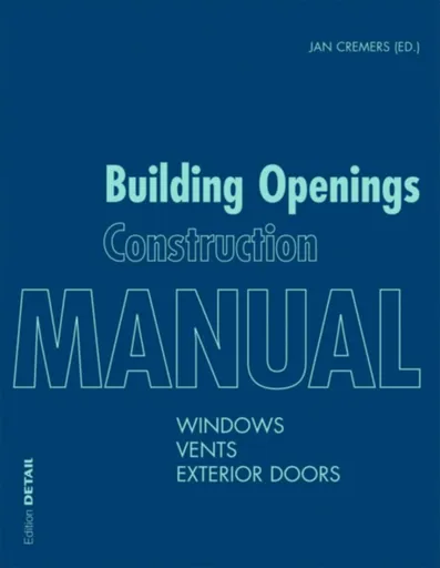 Building Openings Construction Manual