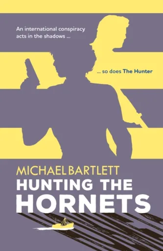 Hunting the Hornets - Michael Bartlett