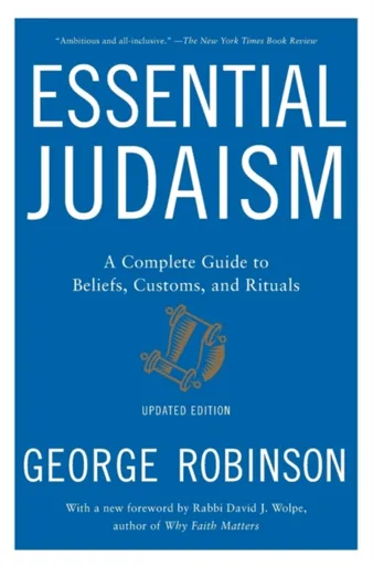 Essential Judaism: Updated Edition - George Robinson
