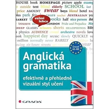 Anglická gramatika efektivně a přehledně (978-80-271-0892-3)