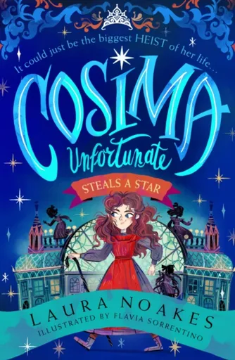 Cosima Unfortunate Steals A Star - Laura Noakes