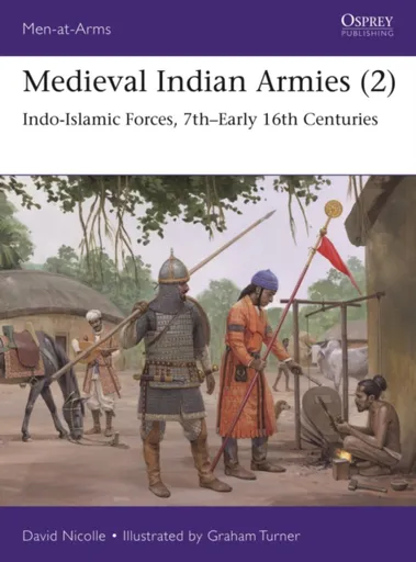 Medieval Indian Armies (2) - Dr David Nicolle