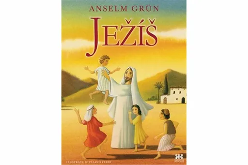 Ježíš - Anselm Grün, Guiliano Ferri