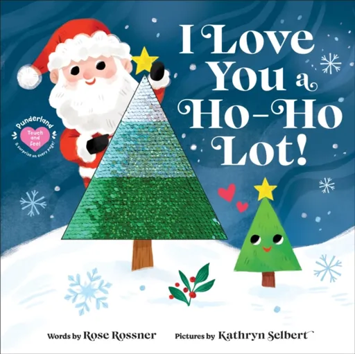 I Love You a Ho-Ho Lot! - Rose Rossner