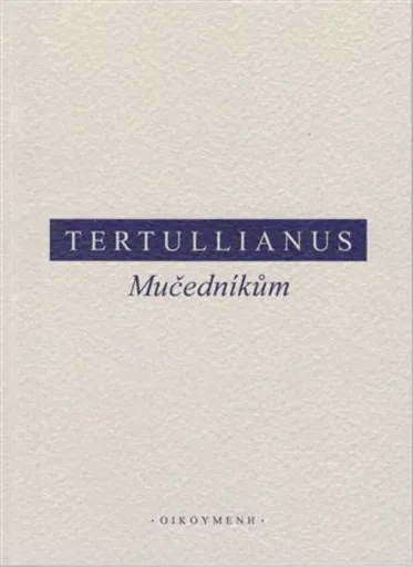 Mučedníkům - Tertullianus