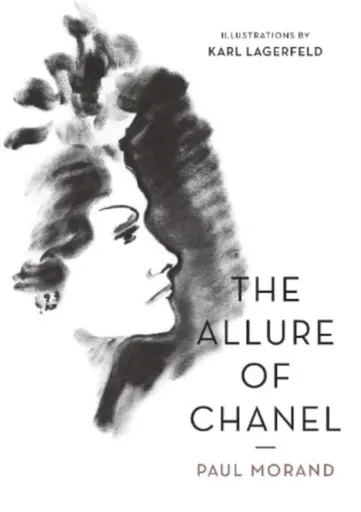 The Allure of Chanel (Illustrated) - Paul  Morand