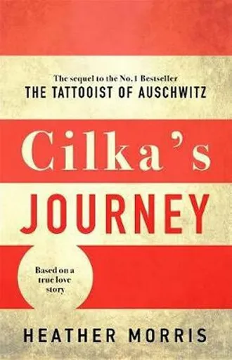 Cilka´s Journey : The sequel to The Tattooist of Auschwitz - Heather Morrisová