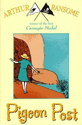 Pigeon Post - Arthur Ransome