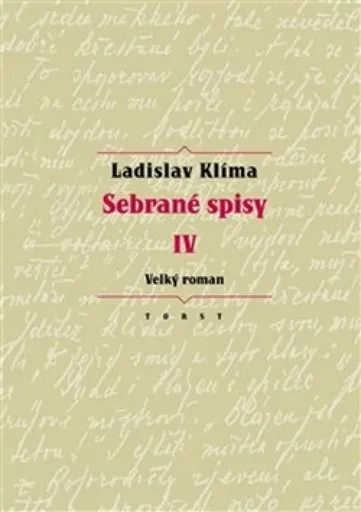 Sebrané spisy IV - Velký roman - Ladislav Klíma, Erika Abrams