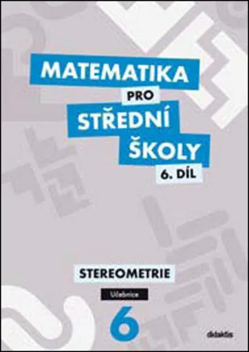 Matematika pro střední školy 6.díl Učebnice - Jan Vondra