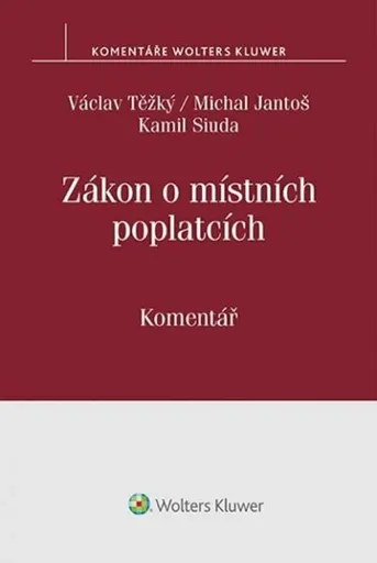 Zákon o místních poplatcích: Komentář - Václav Těžký