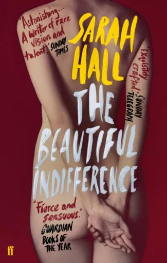 The Beautiful Indifference - Sarah Hallová