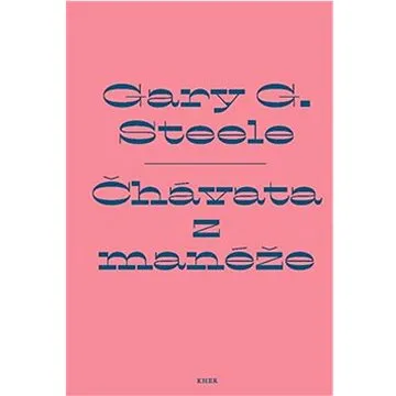 Čhávata z manéže: S romským rodinným cirkusem Amerikou třicátých let (978-80-87780-34-3)