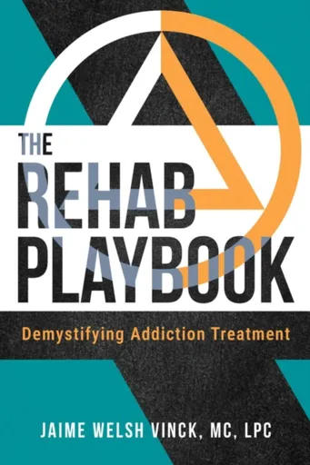 The Rehab Playbook - Jaime Welsh Vinck