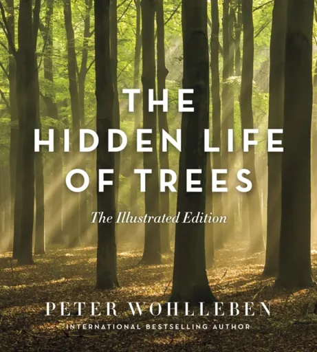 The Hidden Life of Trees - Peter Wohlleben