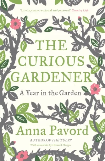 The Curious Gardener - Anna Pavord