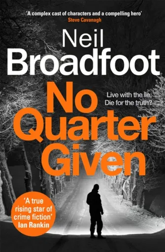No Quarter Given - Neil Broadfoot
