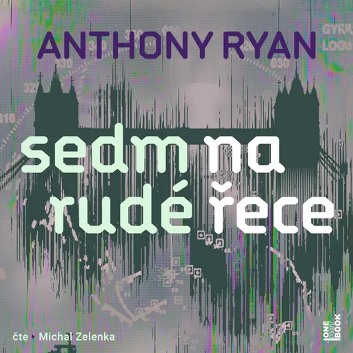 Sedm na rudé řece - Anthony Ryan - audiokniha