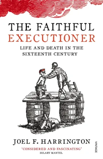 The Faithful Executioner - Joel F. Harrington