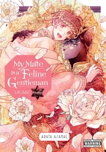 My Mate Is a Feline Gentleman: UK Arc Under - Leighann Harvey, Arata Asanae